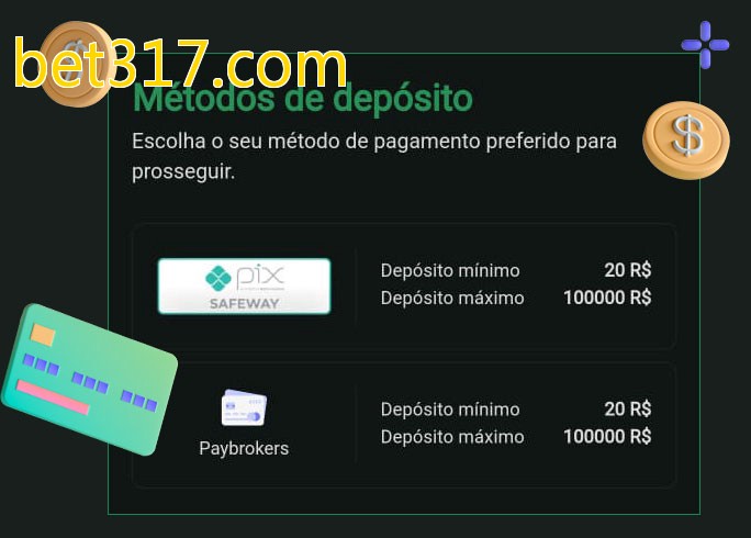 O cassino bet317.combet oferece uma grande variedade de métodos de pagamento